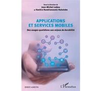 Applications Et Services Mobiles - Des Usages Quotidiens Aux Enjeux De Durabilité