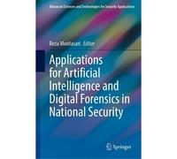 Applications For Artificial Intelligence And Digital Forensics In National Security