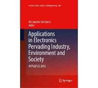 Applications In Electronics Pervading Industry, Environment And Society