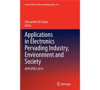 Applications in Electronics Pervading Industry Environment and Society - Springer International Publishing AG - Springer International Publishing AG - Liv Springer International Publishing AGSpringer 