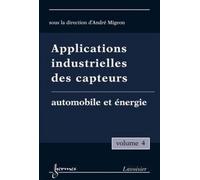 Applications industrielles des capteurs vol 4 automobile et - Migeon - Hermes Science Publications - broché - Livre