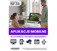 Applications mobiles pour l'étudiant et le technicien... - Wojciech Jaśkowiec, Krzysztof Kułacz, Marta Kanaf (Literatur, Informatik auf Polnisch)