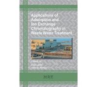 Applications Of Adsorption And Ion Exchange Chromatography In Waste Water Treatment Inamuddin (Auteur)