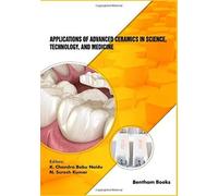 Applications Of Advanced Ceramics In Science, Technology, And Medicine