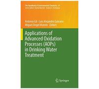 Applications Of Advanced Oxidation Processes (Aops) In Drinking Water Treatment