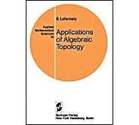 Applications Of Algebraic Topology