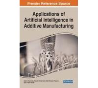 Applications Of Artificial Intelligence In Additive Manufacturing