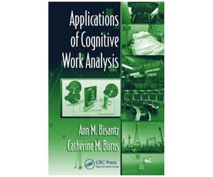 Applications Of Cognitive Work Analysis