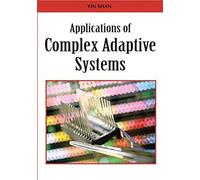 Applications Of Complex Adaptive Systems