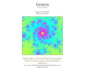 Applications of Control Error Convergence Proof Using Lyapunov Direct Method Approach: for a Class of Mixed Fractional Order Model Reference Adaptive Control