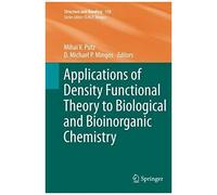 Applications Of Density Functional Theory To Biological And Bioinorganic Chemistry