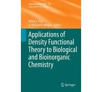 Applications Of Density Functional Theory To Biological And Bioinorganic Chemistry