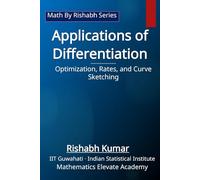 Applications of Differentiation: Optimization, Rates, and Curve Sketching