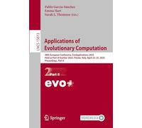 Applications of Evolutionary Computation: 28th European Conference, Evoapplications 2025, Held as Part of Evostar 2025, Trieste, Italy, April 23-25, 2025, Proceedings, Part II