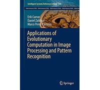 Applications Of Evolutionary Computation In Image Processing And Pattern Recognition