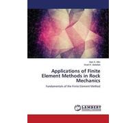 Applications Of Finite Element Methods In Rock Mechanics