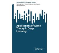 Applications Of Game Theory In Deep Learning