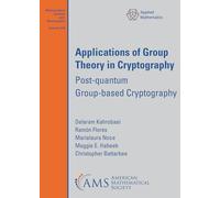 Applications of Group Theory in Cryptography: Post-quantum Group-based Cryptography