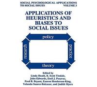 Applications Of Heuristics And Biases To Social Issues