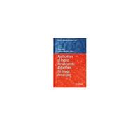 Applications Of Hybrid Metaheuristic Algorithms For Image Processing
