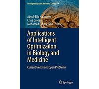 Applications Of Intelligent Optimization In Biology And Medicine