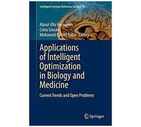 Applications Of Intelligent Optimization In Biology And Medicine