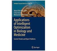 Applications Of Intelligent Optimization In Biology And Medicine