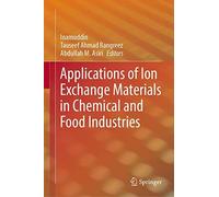Applications Of Ion Exchange Materials In Chemical And Food Industries