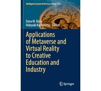 Applications of Metaverse and Virtual Reality to Creative Education and Industry