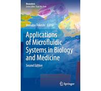 Applications of Microfluidic Systems in Biology and Medicine