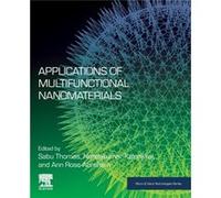 Applications of Multifunctional Nanomaterials Applications of Multifunctional Nanomaterials (Auteur)