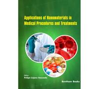 Applications Of Nanomaterials In Medical Procedures And Treatments