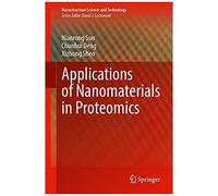 Applications Of Nanomaterials In Proteomics
