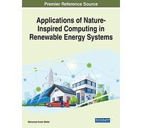 Applications Of Nature-Inspired Computing In Renewable Energy Systems