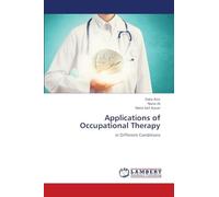 Applications of Occupational Therapy: in Different Conditions