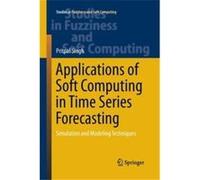 Applications of Soft Computing in Time Series Forecasting - Pritpal Singh - Springer International Publishing AG - Livre en Anglais - Paperback Pritpal SinghPritpal Singh (Auteur)