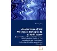 Applications Of Soil Mechanics Principles To Landfill Waste