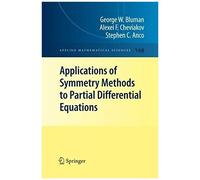 Applications Of Symmetry Methods To Partial Differential Equations