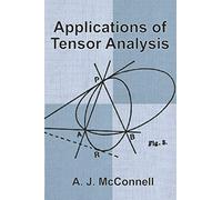 Applications of Tensor Analysis