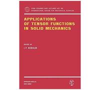 Applications Of Tensor Functions In Solid Mechanics