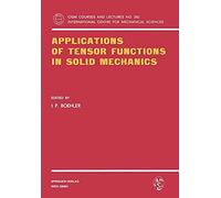 Applications Of Tensor Functions In Solid Mechanics