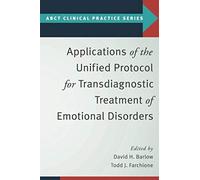 Applications Of The Unified Protocol For Transdiagnostic Treatment Of Emotional Disorders