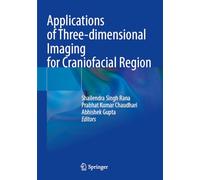 Applications of Three-dimensional Imaging for Craniofacial Region