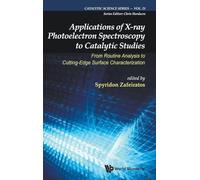 Applications Of X-ray Photoelectron Spectroscopy To Catalytic Studies: From Routine Analysis To Cutting-edge Surface Characterization