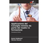 Applicazione del Consiglio minimo da parte dei medici in formazione: Consulenza minima