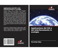 Applicazione del GIS e del telerilevamento in ecologia