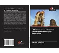 Applicazione Dell'ingegneria Del Valore Nei Progetti Di Costruzione