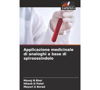 Applicazione medicinale di analoghi a base di spiroossindolo