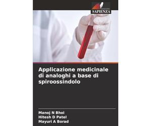 Applicazione medicinale di analoghi a base di spiroossindolo
