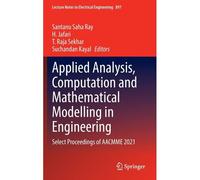 Applied Analysis, Computation And Mathematical Modelling In Engineering